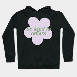 be kind Hoodie